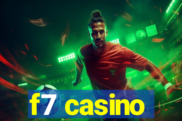 f7 casino